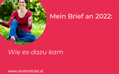 Mein Brief an 2021 – und wie es dazu kam