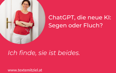 ChatGPT: Segen oder Fluch? Beides.