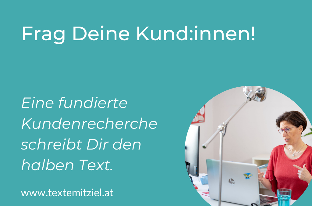 Kundenrecherche: Lass Deine Kund:innen Deine Texte schreiben…