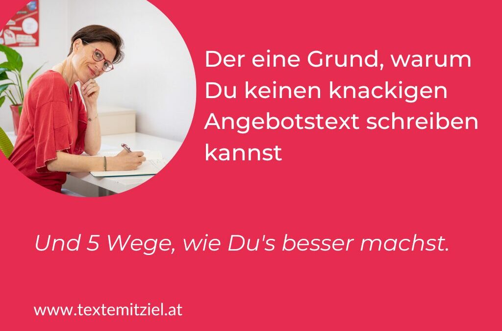 Der wichtigste Grund, warum Du keinen guten Verkaufstext schreiben kannst